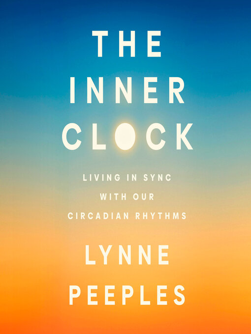 Title details for The Inner Clock by Lynne Peeples - Wait list